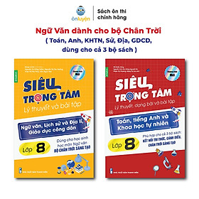 Lớp 8 (Bộ Chân Trời )- Combo 2 Sách Siêu trọng tâm TOÁN, TIẾNG ANH, KHTN và Văn, Khoa học xã hội lớp 8-Nhà sách Ôn luyện