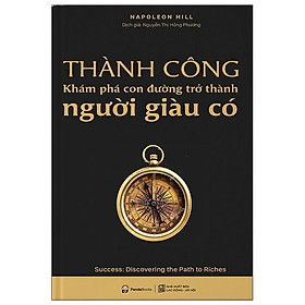 Thành Công Khám Phá Con Đường Trở Thành Người Giàu Có