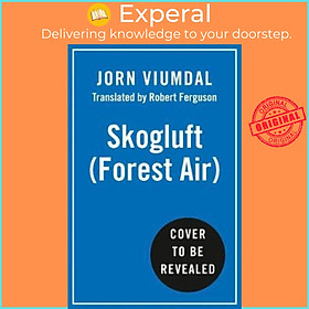 Sách - Skogluft (Forest Air) : The Norwegian Secret to Bringing  by Jorn Viumdal Robert Ferguson (UK edition, hardcover)