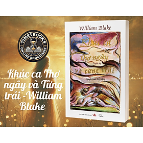 Khúc ca Thơ ngây và Từng trải -William Blake - Hunter Books