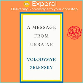Sách - A Message from Ukraine by Volodymyr Zelensky (UK edition, hardcover)