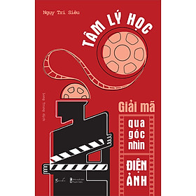 [Download Sách] Tâm lý học – Giải mã qua góc nhìn điện ảnh