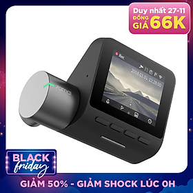 Camera hành trình Xiaomi 70mai Dashcam Pro 4K nội địa Up FW tiếng Anh - Hàng nhập khẩu