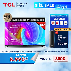 [SẢN PHẨM MỚI 2023 - Hàng chính hãng] QLED TV 4K UHD - Tivi 55'' - TCL 55C645 - Tivi 55 inch - Tivi cao cấp