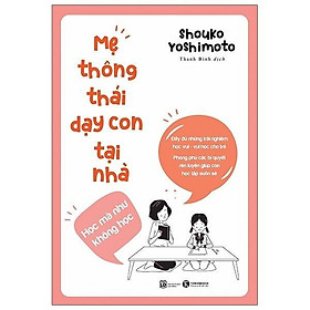 Hình ảnh Mẹ thông thái dạy con tại nhà