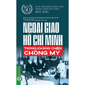 Ngoại Giao Hồ Chí Minh Trong Kháng Chiến Chống Mỹ