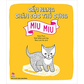 Kim Đồng - Cẩm nang chăm sóc thú cưng - Cún con - Miu miu