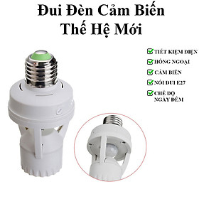 Mua Đui Đèn Cảm Biến Chuyển Động Hồng Ngoại Nối Đui E27 Điều Chỉnh Ánh Sáng Và Thời Gian