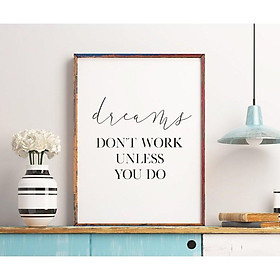 Tranh in cao cấp | Typography-Dreams Don't Work 165 , tranh canvas giá rẻ