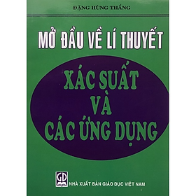 Mở đầu về lí thuyết xác suất và các ứng dụng