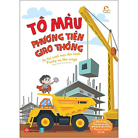 [Download Sách] Tô Màu Phương Tiện Giao Thông - Xe Tải Vượt Mọi Địa Hình - Trucks On The Ways