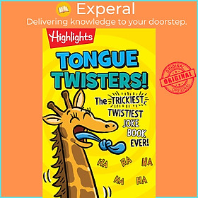 Sách - Tongue Twisters! : The Trickiest, Twistiest Joke Book Ever by Highlights (US edition, paperback)