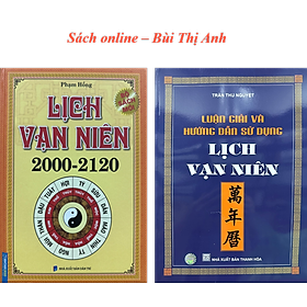 Sách - Combo 2 cuốn Lịch Vạn Niên 2000-2120 và Luận Giải và Hướng Dẫn Sử Dụng Lịch Vạn Niên