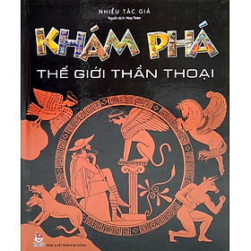 Khám Phá Thế Giới Thần Thoại