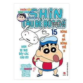 Shin Cậu Bé Bút Chì - Phiên Bản Hoạt Hình Màu: Mùa Hè Là Mùa Đi Bể Bơi Và Ngắm Pháo Hoa! - Tập 15 ( Tái Bản )