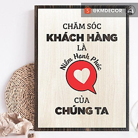 Tranh động lực gỗ TBIG - Chăm sóc khách hàng là niềm hạnh phúc của chúng ta