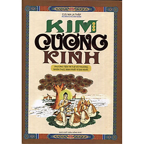 [Download Sách] Kim Cương Kinh – Phương Tiện Trí Tuệ Vô Thượng Nhận Thức Kinh Phật Vĩ Đại Nhất