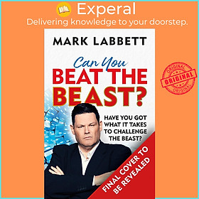 Sách - Beat the Beast : Can You Out-Wit Tv's Most Formidable Quizzer? by Mark Labbett (US edition, hardcover)