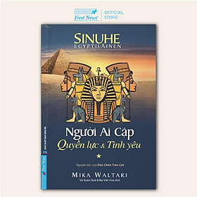 Sách Người Ai Cập - Quyền lực và Tình yêu Tập 1 (Nguyên Tác Của Dấu Chân Trên Cát)  - Bản Quyền