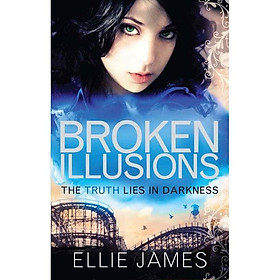 Broken Illusions: Book 2 (Shattered Dreams) 