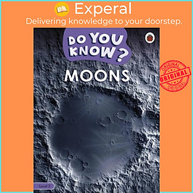 Sách - Do You Know? Level 3 - Moons by Ladybird (UK edition, paperback)