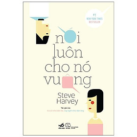 Nói Luôn Cho Nó Vuông (Tái Bản)