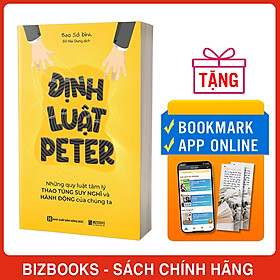 Định Luật Peter: Những Quy Luật Tâm Lý Thao Túng Suy Nghĩ Và Hành Động Của Chúng Ta