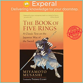 Sách - The Book of Five Rings : A Classic Text on the Japanese Way of the Sw by Miyamoto Musashi (US edition, paperback)