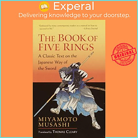 Sách - The Book of Five Rings : A Classic Text on the Japanese Way of the Sw by Miyamoto Musashi