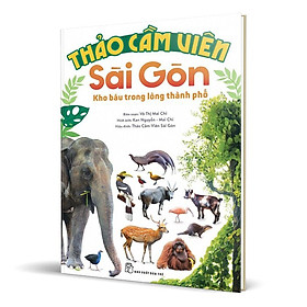 THẢO CẦM VIÊN SÀI GÒN - Kho Báu Trong Lòng Thành Phố (Bìa Cứng)