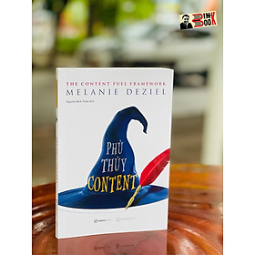 PHÙ THỦY CONTENT - Melanie Deziel – Nguyễn Bích Trâm dịch - Saigonbooks – Nxb Thế Giới (Bìa mềm)