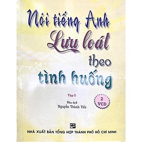 Sách - Nói Tiếng Anh Lưu Loát Theo Tình Huống -Tập 5 - Nhân Trí Việt