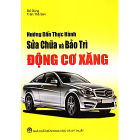 Hướng Dẫn Thực Hành Sửa Chữa Và Bảo Trì Động Cơ Xăng