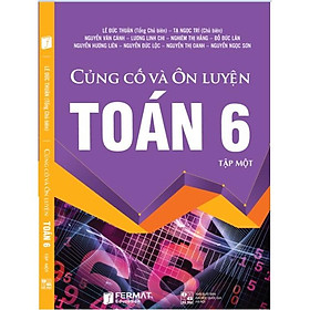 Nơi bán Củng cố và Ôn luyện Toán 6 Tập I - Giá Từ -1đ