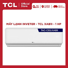 Mua Máy lạnh TCL Inverter 1 HP TAC-09CSD/XAB1I  -  Máy lạnh 1 ngựa - Hàng Chính Hãng - Miễn phí giao hàng