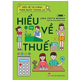 Sách Hiểu Về Tài Chính, Vững Bước Tương Lai - Hiểu Về Thuế