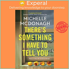 Hình ảnh Sách - There's Something I Have to Tell You by Michelle McDonagh (paperback)
