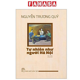 Sách - Tự Nhiên Như Người Hà Nội (Tái Bản 2024)