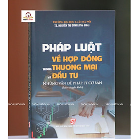 Pháp luật về hợp đồng trong thương mại và đầu tư