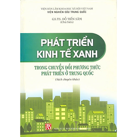 Phát triển kinh tế xanh trong chuyển đổi phướng thức phát triển ở Trung Quốc 