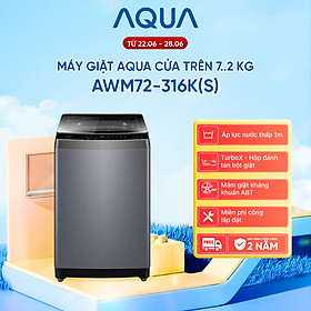 Máy giặt Aqua 7.2 kg AWM72-316K(S) - Bảo hành 2 năm - Hỗ trợ lắp đặt - Hàng chính hãng