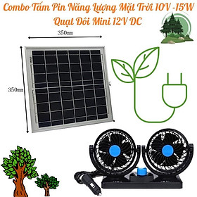 Mua Combo Tấm Pin Năng Lượng Mặt Trời 10V -15W và Quạt DC 12V Đôi Mini