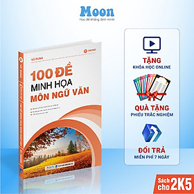 Hình ảnh sách Bộ 100 đề minh họa Văn học luyện thi THPT QG Moonbook | Sách ID Moonbook