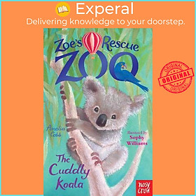 Sách - Zoe's Rescue Zoo: The Cuddly Koala by Amelia Cobb (UK edition, paperback)