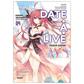 [Download Sách] Date A Live - Tập 4 (Tái Bản)