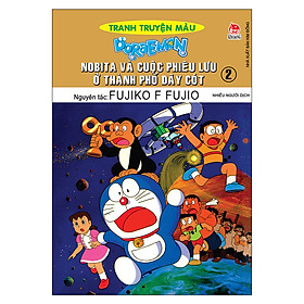 Doraemon Tranh Truyện Màu : Nobita Và Cuộc Phiêu Lưu Ở Thành Phố Dây Cót - Tập 2 (Tái Bản)