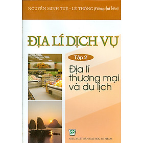 Địa Lí Dịch Vụ, Tập 2: Địa Lí Thương Mại Và Du Lịch