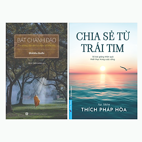 Bát Chánh Đạo (Bìa Mềm) + Chia Sẻ Từ Trái Tim (50 bài giảng về Phật pháp của thầy Thích Pháp Hòa) (2 quyển)