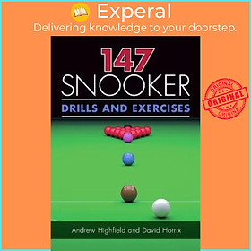 Sách - 147 Snooker Drills and Exercises by Andrew Highfield (UK edition, paperback)