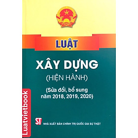 Hình ảnh Luật Xây Dựng ( hiện hành ) ( sửa đổi, bổ sung năm  2018, 2019, 2020 )